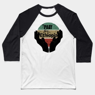 Pray for Ethiopia Baseball T-Shirt